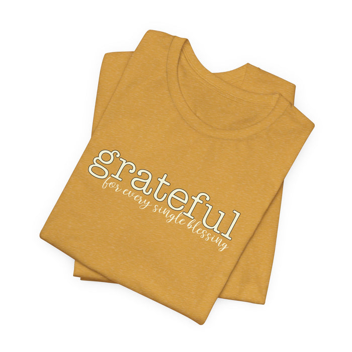 Grateful - Unisex Tee