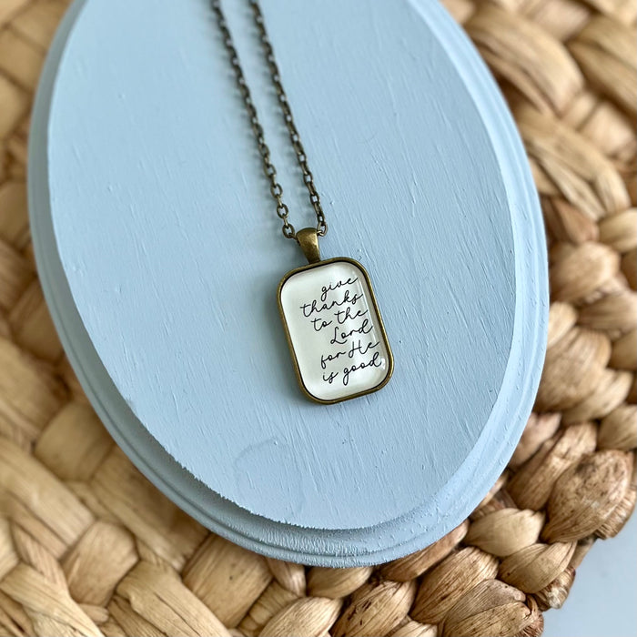 Give Thanks to the Lord - Pendant Necklace